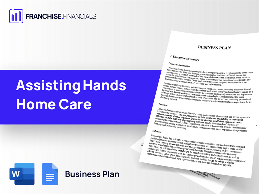 Assisting Hands Home Care Franchise Business Plan Template