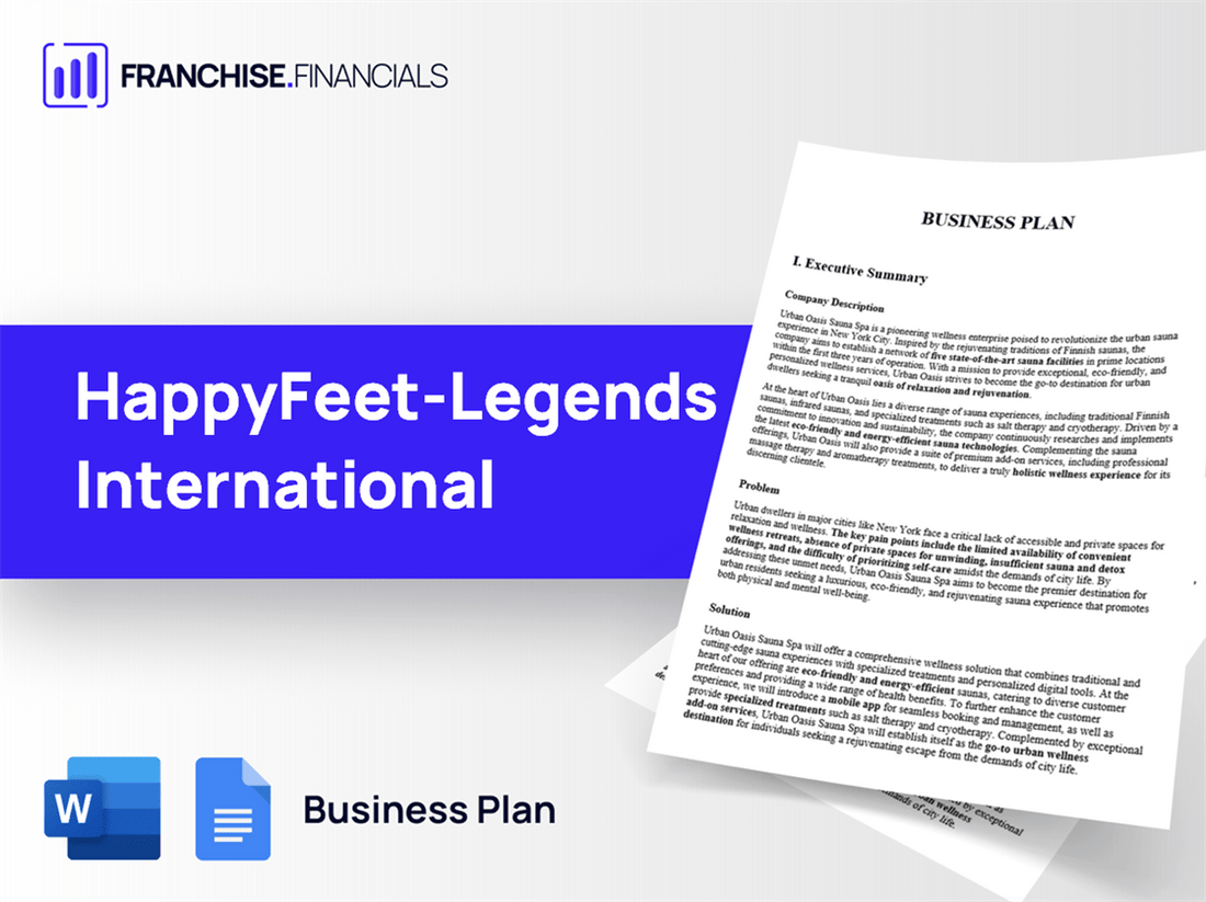 HappyFeet-Legends International Franchise Business Plan Template