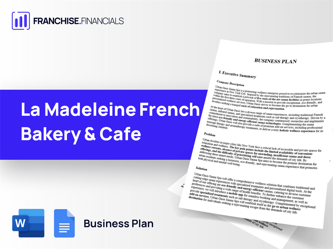 La Madeleine French Bakery & Cafe Franchise Business Plan Template