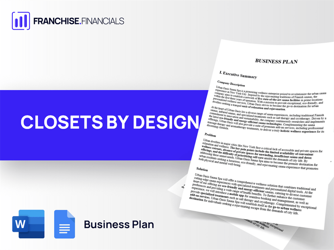 CLOSETS BY DESIGN Franchise Business Plan Template