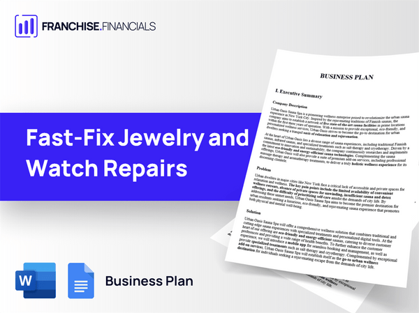 Fast-Fix Jewelry and Watch Repairs Franchise Business Plan Template