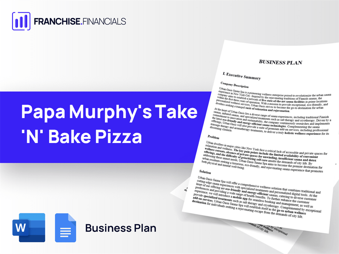Papa Murphy's Take 'N' Bake Pizza Franchise Business Plan Template