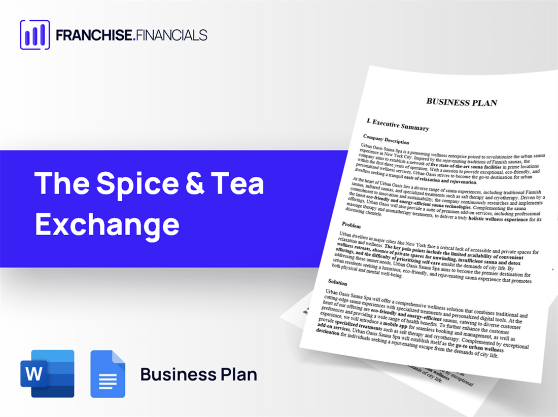 The Spice & Tea Exchange Franchise Business Plan Template