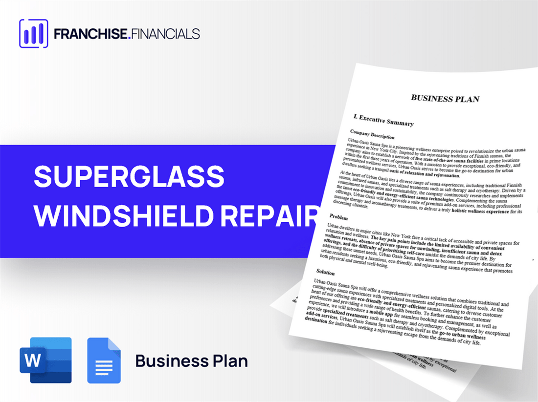 SUPERGLASS WINDSHIELD REPAIR Franchise Business Plan Template