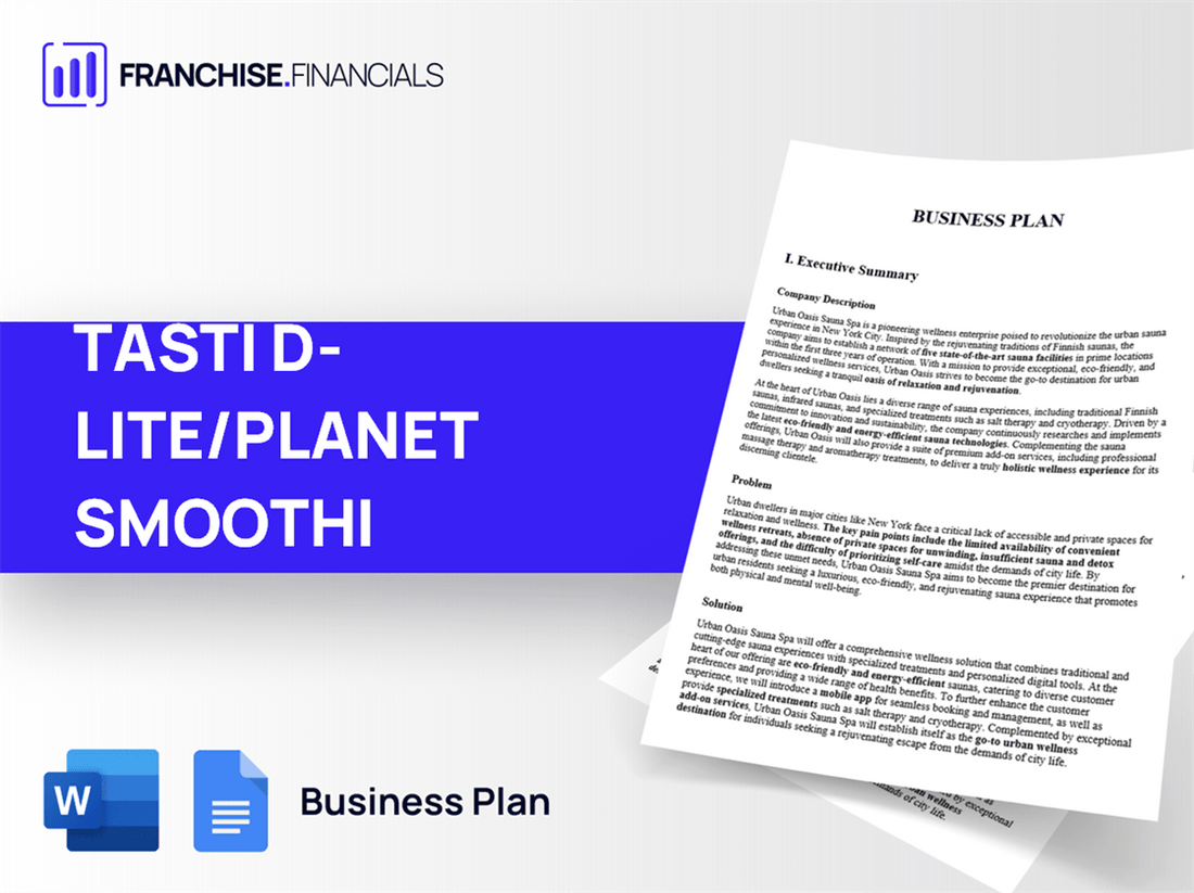 TASTI D-LITE/PLANET SMOOTHI Franchise Business Plan Template